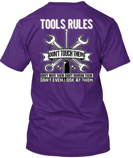 Tools Rules Don't Touch Them T Shirt, Being A Mechanic T Shirt
