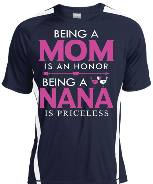 Being A Mom Is An Honor T Shirt, Being A Nana Is Priceless T Shirt