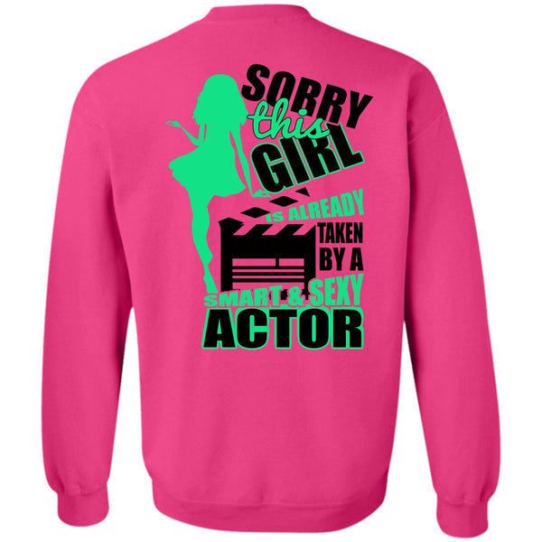I Love Actor T Shirt, This Girl Is Already Taken By A Smart Actor Sweatshirt