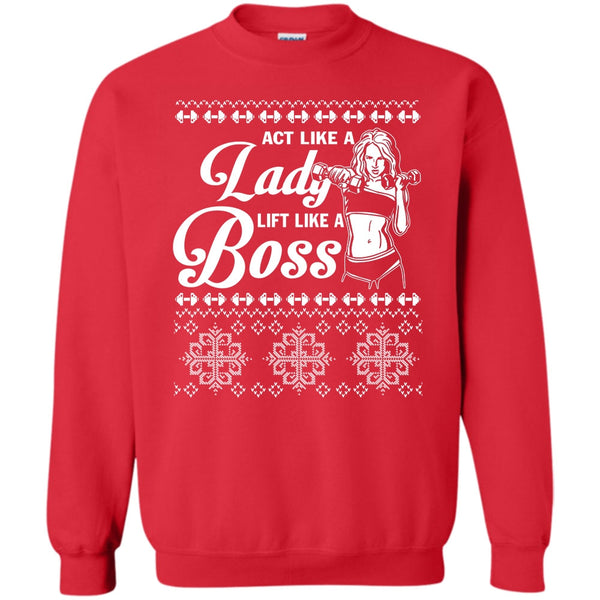 Lift Like A Boss T Shirt, Lady Merry Christmas Sweatshirt