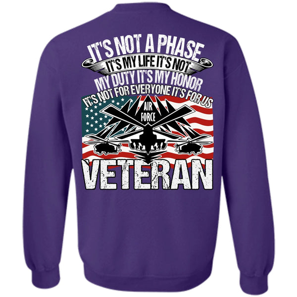 It's My Life T Shirt, I Love Veteran Sweatshirt