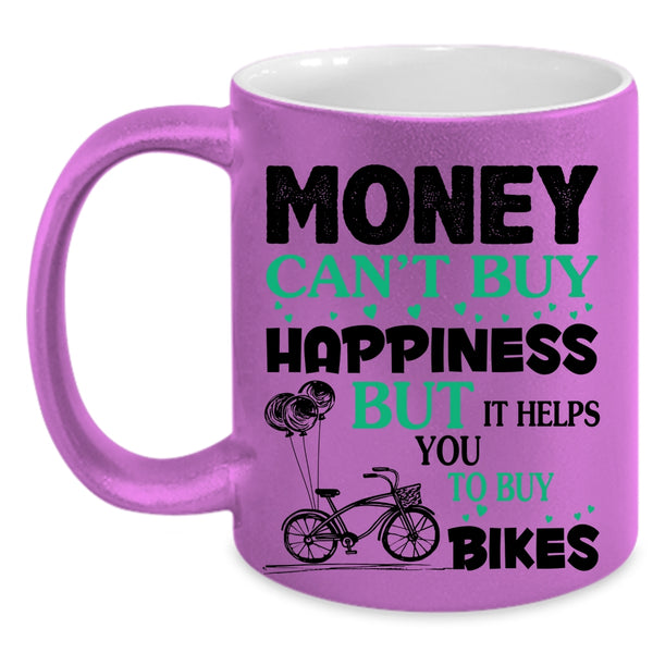 It Helps You To Buy Bikes Coffee Mug, Money Can't Buy Happiness Accent Mug