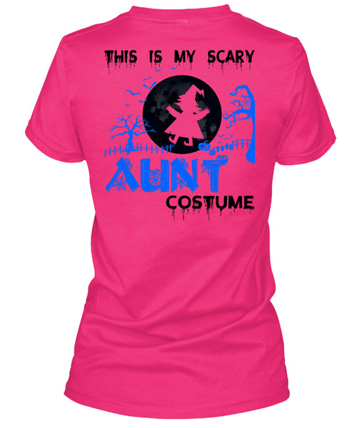 This Is My Scary Aunt Costume T Shirt, Wait For Halloween T Shirt