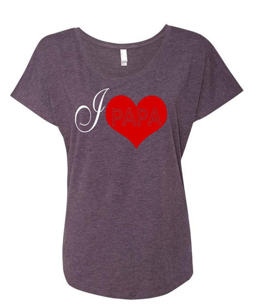 I Love Papa T Shirt, Being A Papa T Shirt, Father's Day T Shirt (Ladies' Triblend Dolman Sleeve)