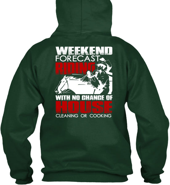 Weekend Forecast Riding T Shirt, House Cleaning T Shirt