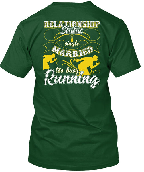 Married Too Busy Running T Shirt, I Love Running T Shirt