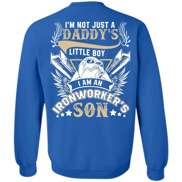 Daddy's Little Boy T Shirt, I Love Ironworker Sweatshirt