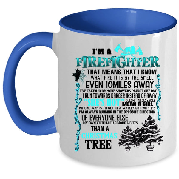 Christmas Tree Coffee Mug, I'm A Firefighter Accent Mug