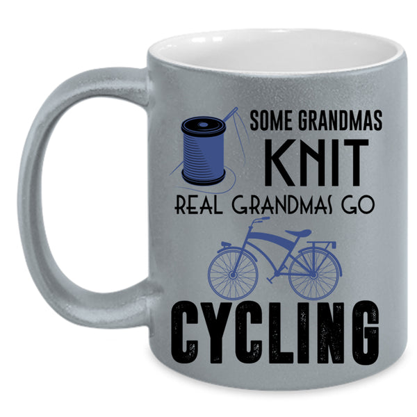 Real Grandmas Go Cycling Coffee Mug, Some Grandmas Knit Accent Mug