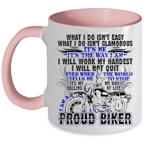 Cool Gift For Bikers Coffee Mug, I Am A Proud Biker Accent Mug