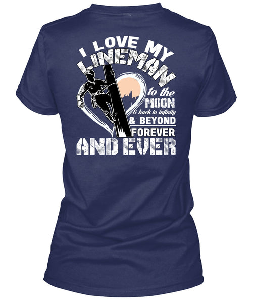 I Love My Lineman T Shirt, Moon And Back T Shirt