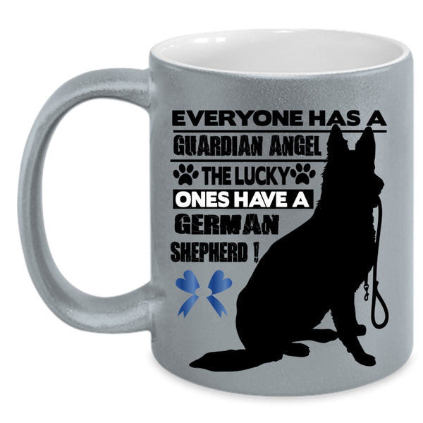 The Lucky Ones Have A German Shepherd Coffee Mug, Guardian Angel Accent Mug