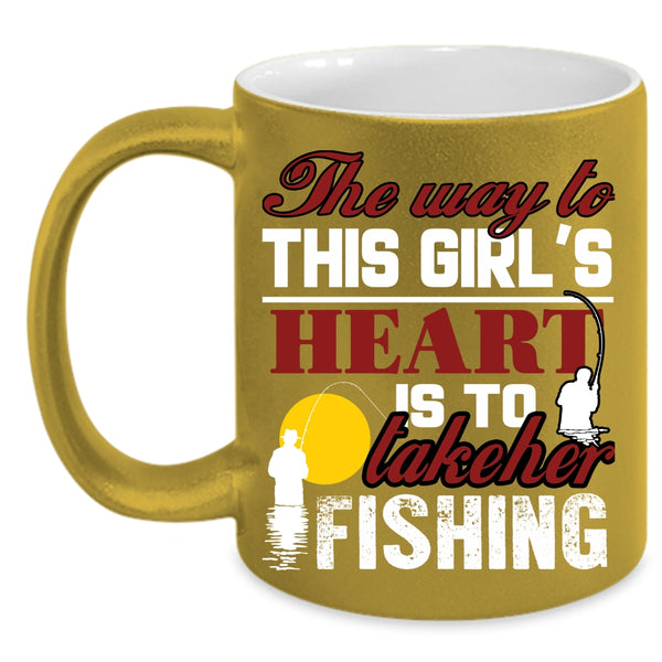 The Way To This Girl's Heart Coffee Mug, Take Her Fishing Coffee Cup