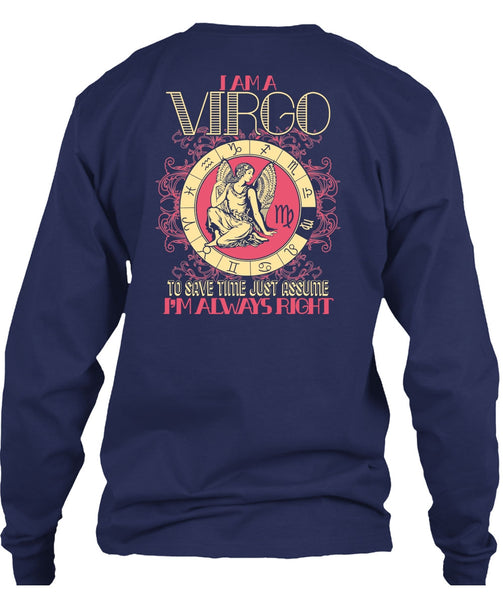 I Am A Virgo T Shirt, I'm Always Right T Shirt
