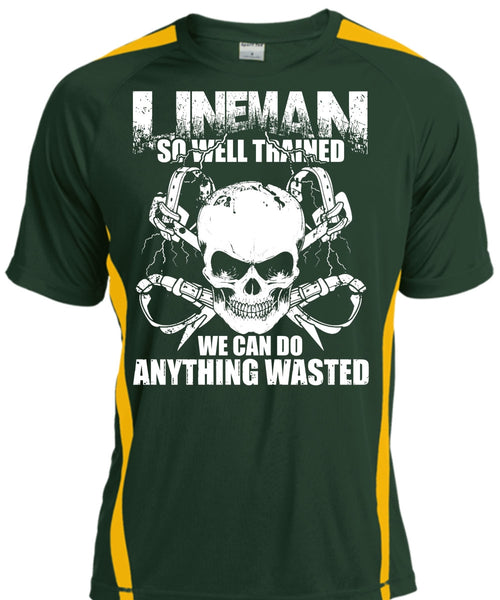 Lineman So Well Trained T Shirt, Being A Lineman T Shirt, Cool Shirt