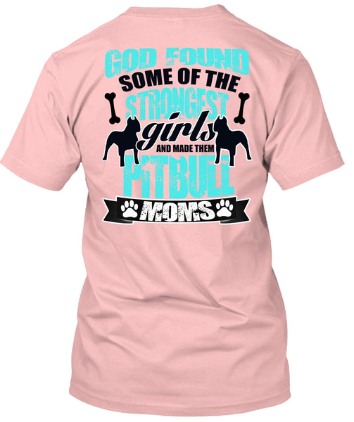 The Strongest Girls T Shirt, I Love Pit Bull T Shirt