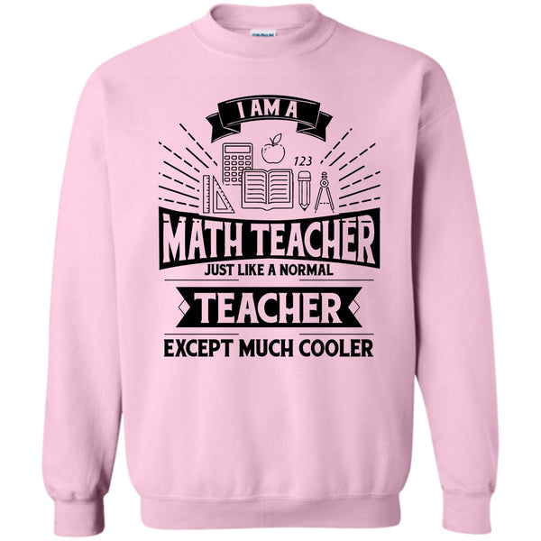 Funny Summer Vacation T Shirt, I Am A Math Teacher Sweatshirt