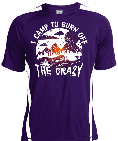 I Camp To Burn Off The Crazy T Shirt, Being A Camper T Shirt, Cool Shirt