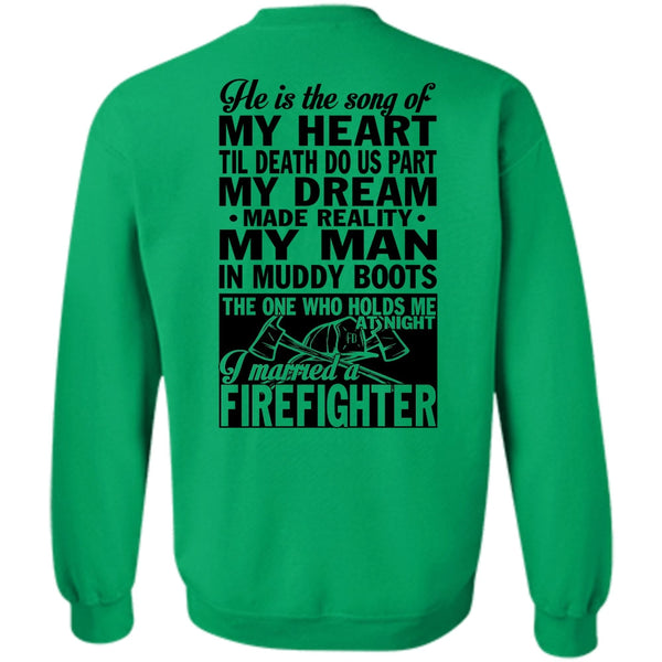 Being A Firefighter T Shirt, I Married A Firefighter Sweatshirt