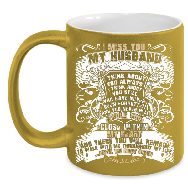 I Miss You My Husband Coffee Mug, Cool Gift For Wedding Coffee Cup