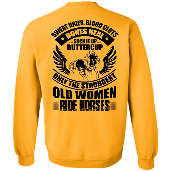 I Love Equestrian T Shirt, Strongest Old Women Ride Horses Sweatshirt
