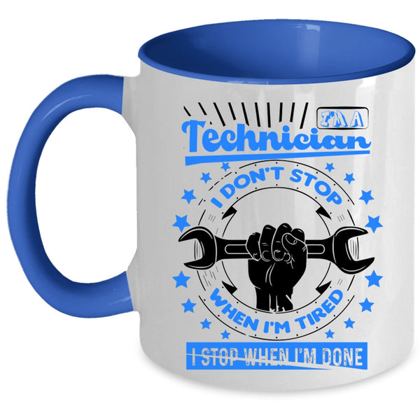 Funny Gift For Technicians Coffee Mug, I'm A Technician Accent Mug