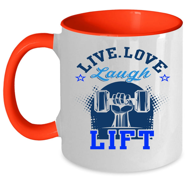 I Love Lifting Coffee Mug, Live Love Laugh Lift Accent Mug