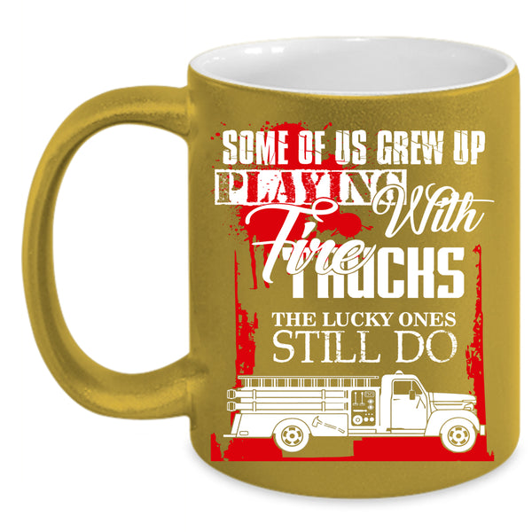Grew Up Playing With Fire Trucks Coffee Mug, Cool Fire Trucker Coffee Cup