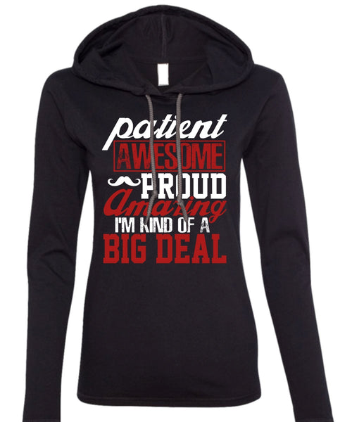 Patient Awesome Proud Amazing T Shirt, Being A Papa T Shirt (Anvil Ladies Ringspun Hooded)