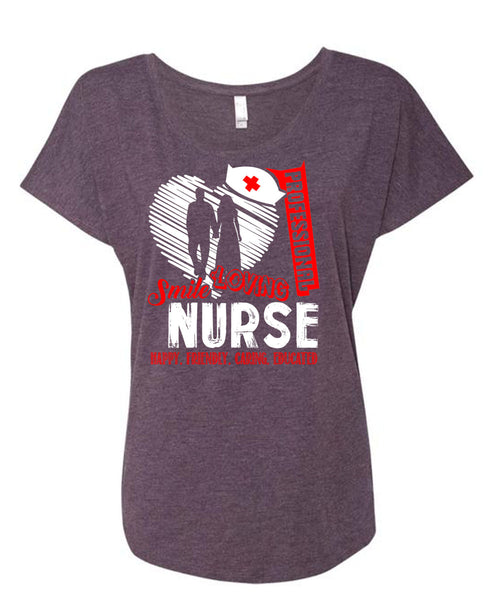 Professional Smile Loving Nurse T Shirt, Happy Friendly Caring Educated T Shirt, Cool Shirt (Ladies' Triblend Dolman Sleeve)