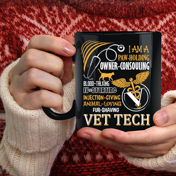 I Am A Vet Tech Coffee Mug, Cute Gift For Vet Tech Coffee Cup