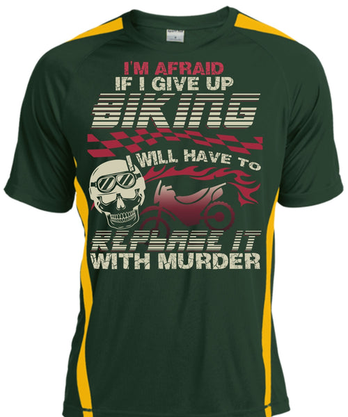 I Give Up Biking T Shirt, Being A Biker T Shirt, Cool Shirt