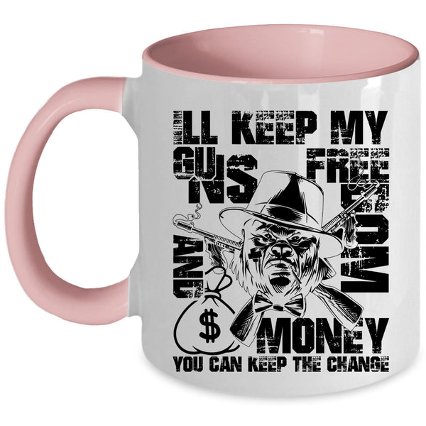 Cool Gift For Gunner Coffee Mug, My Guns Freedom And Money Accent Mug