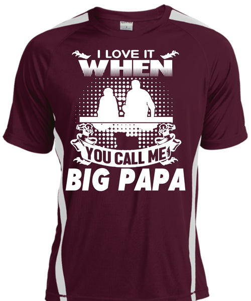 I Love It When You Call Me Big Papa T Shirt, Father's Day T Shirt