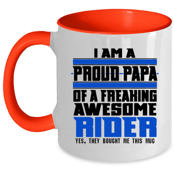 Awesome Rider Coffee Mug, I Am A Proud Papa Of A Rider Accent Mug