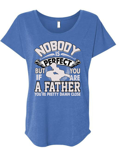 You Are A Father T Shirt, Being A Papa T Shirt, Cool Shirt (Ladies' Triblend Dolman Sleeve)