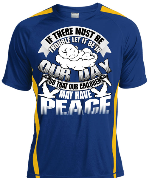 Children May Have Peace T Shirt, Being A Baby T Shirt, Cool Shirt