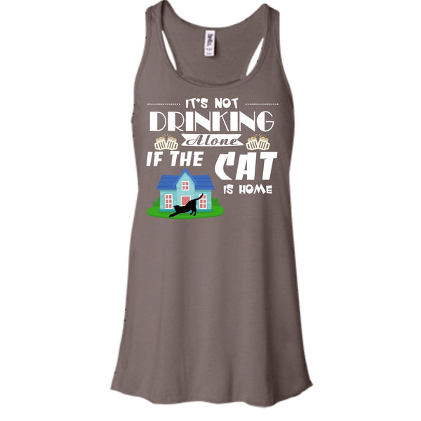 It's Not Drinking Alone If The Cat Is Home Shirt, Cool Cat Shirt