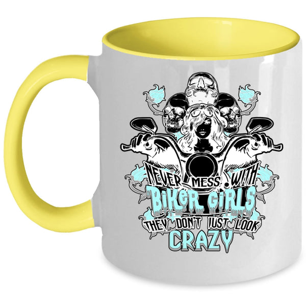 Crazy Biker Girls Coffee Mug, Never Mess With Biker Girls Accent Mug