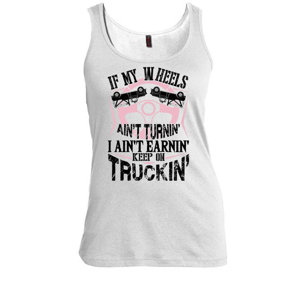 If My Car In Heels T Shirt, I Am A Truck Driver T Shirt, Awesome t-shirts