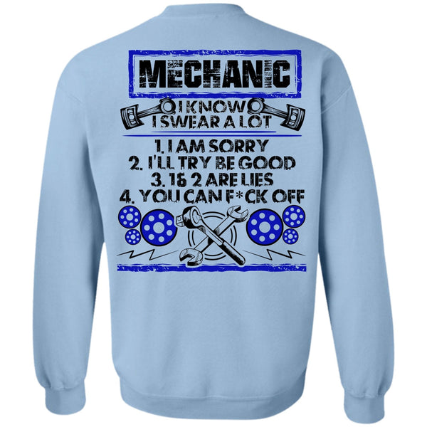 I Love Mechanic T Shirt, I Know I Swear A Lot Sweatshirt