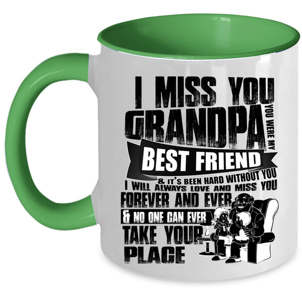 You Were My Best Friend Coffee Mug, I Miss You Grandpa Accent Mug