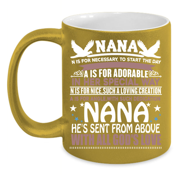 Nana Coffee Mug, Cute Gift For Nana Coffee Cup