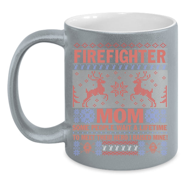 Firefighter Mom Coffee Mug, I Raise My Firefighter Mom Coffee Cup