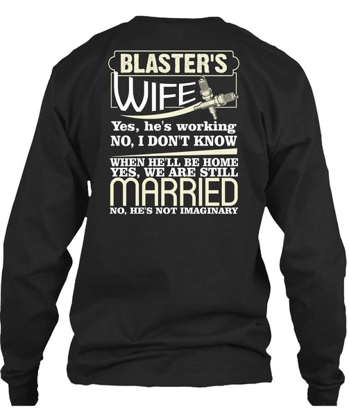 Blaster's Wife T Shirt, We Are Still Married T Shirt