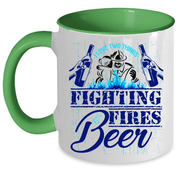 Fighting Fires And Beer Coffee Mug, I Love Two Things Accent Mug