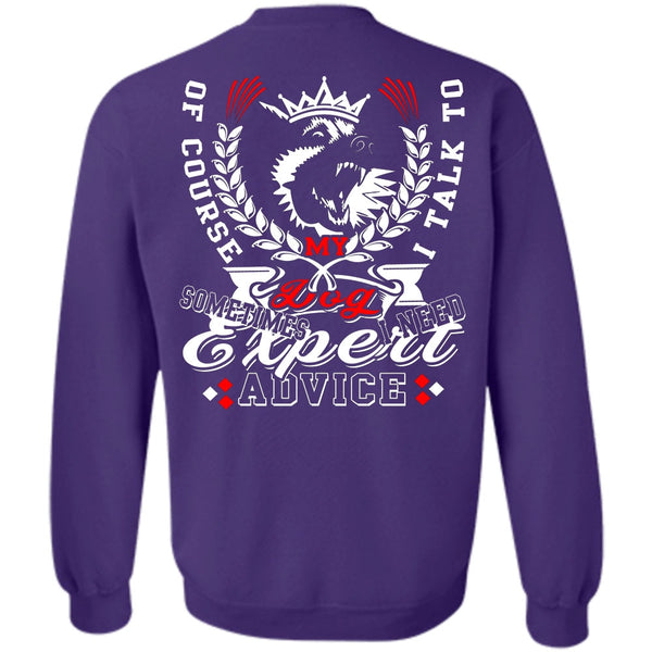 I Need Advice T Shirt, I Love My Dog Sweatshirt