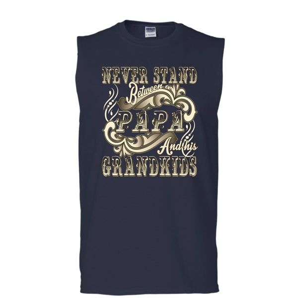 Never Stand Between T Shirt, Papa And His Grandkids Tank Top (Men's Cotton Sleeveless)