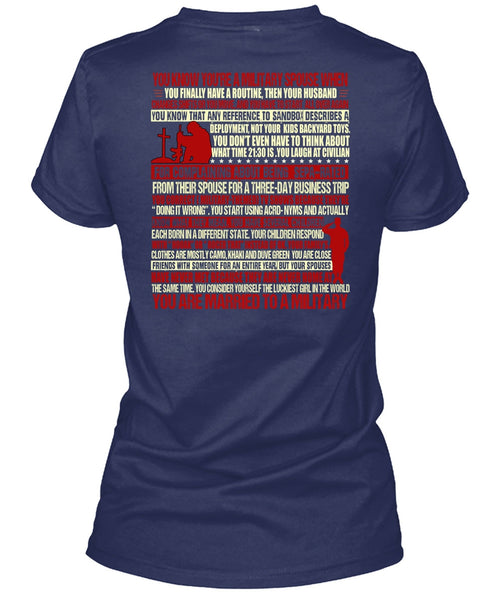 You Are Married To A Military T Shirt, Being A Veteran T Shirt