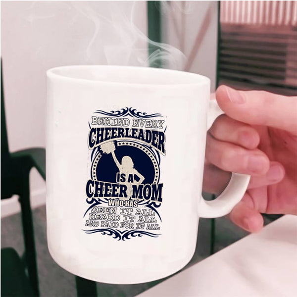 Funny Mama Coffee Mug, Behind Every Cheerleader Is A Cheer Mom Cup